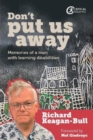 Don't Put Us Away : Memories of a Man with Learning Disabilities - Book