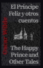El Principe Feliz y otros cuentos - The Happy Prince and Other Tales - eBook