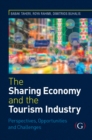 The Sharing Economy and the Tourism Industry : Perspectives, Opportunities and Challenges - Book