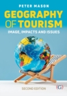 Geography of Tourism : Image, Impacts and Issues - Book