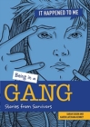 Being in a Gang : Stories from Survivors - Book