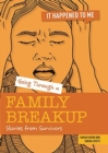 Going Through a Family Breakup : Stories from Survivors - Book