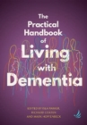 The Practical Handbook of Living with Dementia - Book