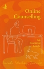 Online Counselling : An essential guide - Book