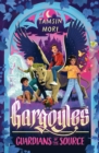 Guardians of the Source : Gargoyles #1 - Book