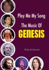 Play Me My Song - The Music of Genesis - Book
