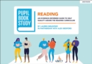 Pupil Book Study: Reading: An evidence-informed guide to help quality assure the reading curriculum - Book