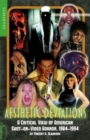 Aesthetic Deviations : A Critical View of American Shot-on-Video Horror, 1984-1994 - Book