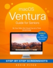 macOS VENTURA Guide for Seniors : By Your Side, One Visual Cue at a Time [II EDITION] - eBook