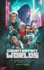 Counterfeit Worlds : The Cinematic Universes of Philip K. Dick - Book