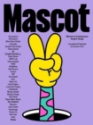 Mascot : Mascots in Contemporary Graphic Design - Book