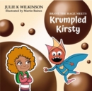 Brave the Rage Meets Krumpled Kirsty - Book