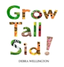 Grow Tall Sid! - Book