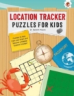 LOCATION TRACKER PUZZLES FOR KIDS PUZZLES FOR KIDS : The Ultimate Code Breaker Puzzle Books For Kids - STEM - Book