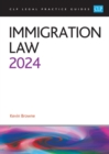 Immigration Law 2024 : Legal Practice Course Guides (LPC) - eBook