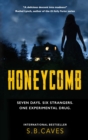Honeycomb : Seven days. Six strangers. One experimental drug. - Book