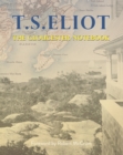 The Gloucester Notebook : T.S. Eliot - eBook
