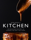 Peter Sidwell's Kitchen : 100 delicious recipes to change the way you cook - Book