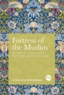 Fortress of the Muslim : Prophetic Invocations from the Quran & Sunnah - eBook