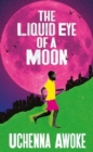The Liquid Eye of a Moon - Book