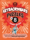 Extraordinary Puzzles For Eight Year Olds - Book