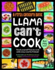 Llama Can't Cook, But You Can! : A First Cookery Book - Book