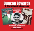 Duncan Edwards : A Black Country Colossus - Book