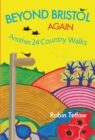 Beyond Bristol Again : Another 24 Country Walks - Book