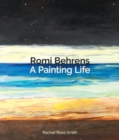 Romi Behrens : A Painting Life - Book
