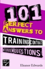 101 Perfect Answers to Training Contract Interview Questions : Your Secret Weapon for Securing a Career in Law - eBook