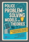 Police Problem Solving Models and Theories - eBook