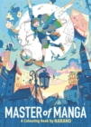 Master of Manga : A Colouring Book by Narano - Book