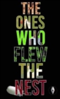 The Ones Who Flew The Nest - Book