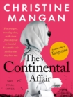 The Continental Affair : A stunning, wanderlust adventure full of European glamour from the author of bestseller 'Tangerine' - Book