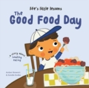 Life's Little Lessons: The Good Food Day - Book