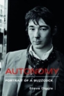 Autonomy : Portrait of a Buzzcock - Book