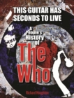 This Guitar Has Seconds To Live : A People's History of The Who - Book