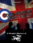 Solid Bond In Your Heart : A People's History Of The Jam - Book