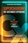 Supercharging the Customer Experience - eBook