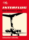 Interflug : East Germany's Airline - Book