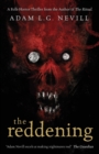 The Reddening : A Folk-Horror Thriller from the Author of The Ritual - Book
