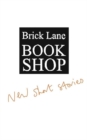Brick Lane Bookshop New Short Stories 2023 - Book