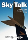 Sky Talk : Stories from flying's Golden Age - Book