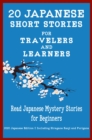 20 Japanese Short Stories for Travelers and Learners Read Japanese Mystery Stories for Beginners - eBook