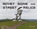 Soviet Signs & Street Relics - Book