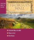 Hadrian's Wall - Visitor Map and Guide : An illustrated fold-out map and short history - Book