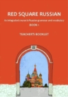 Red Square Russian 1: Teacher's Booklet - Book