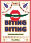 Biting Biting : Snacking Gujarati-Style - Book