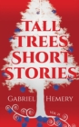 Tall Trees Short Stories : Volume 21 - eBook