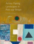 Artists Making Landscapes in Post-war Britain - Book